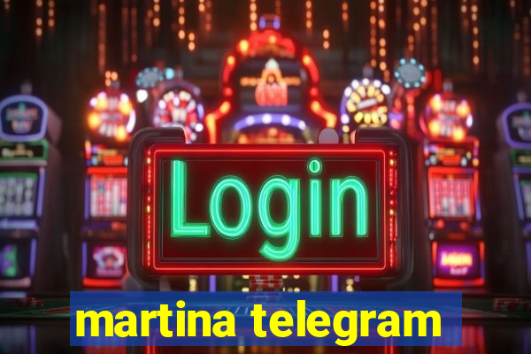 martina telegram